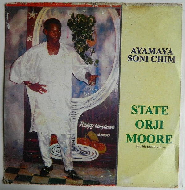 State Orji Moore And His Igili Brothers : Ayamaya Soni Chim (LP, Album)