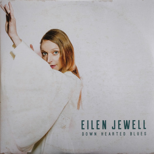 Eilen Jewell : Down Hearted Blues (LP, Album)