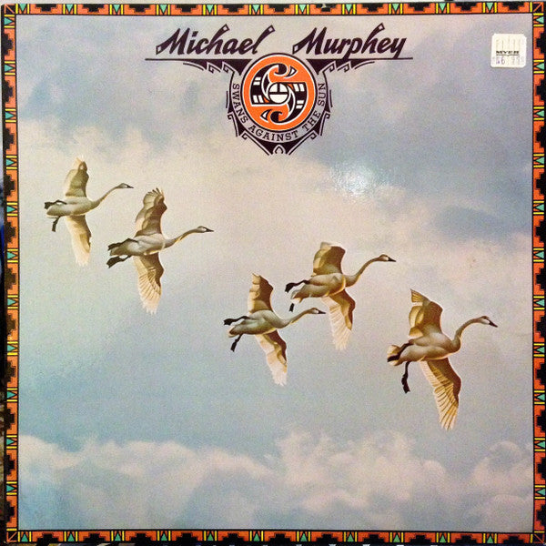Michael Martin Murphey : Swans Against The Sun (LP, Album)