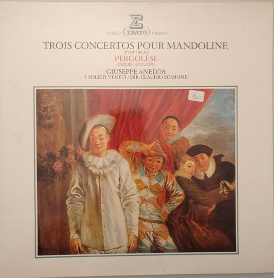 Pergolèse*, Cecere*, Giuliano* - Giuseppe Anedda, I Solisti Veneti, Claudio Scimone : Trois Concertos Pour Mandoline (LP)
