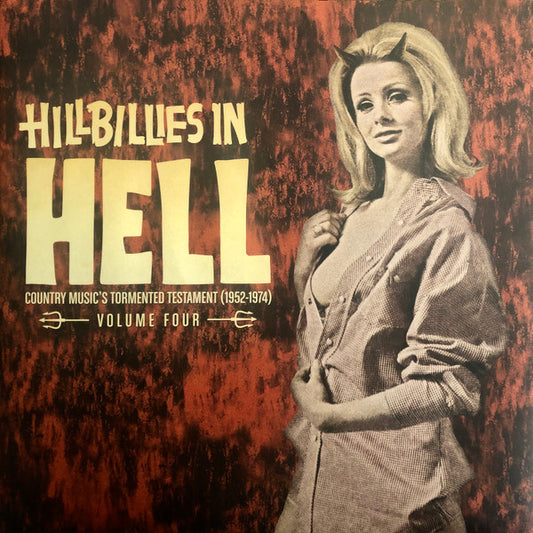 Various : Hillbillies In Hell - Country Music's Tormented Testament (1952-1974) Volume Four (LP, Comp, Dlx, Ltd, RM)