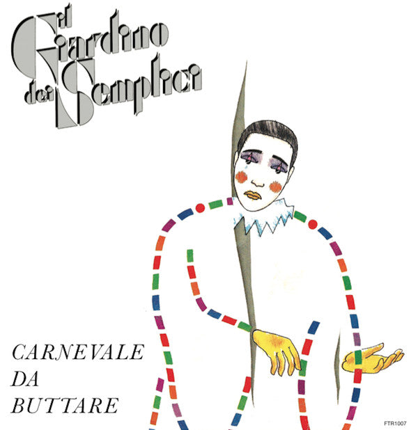 Il Giardino Dei Semplici : Carnevale Da Buttare (12", Maxi)