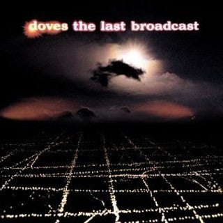 Doves : The Last Broadcast (2xLP, Album, Ltd, Num, RE, Ora)