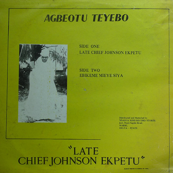 Agbeotu Teyebo : Late Chief Johnson Ekpetu (LP)