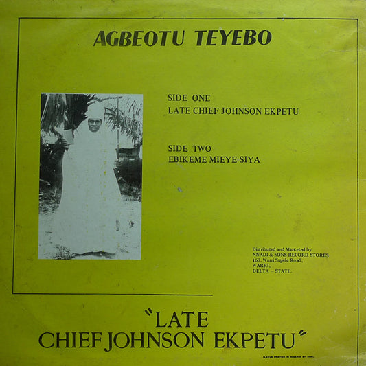 Agbeotu Teyebo : Late Chief Johnson Ekpetu (LP)