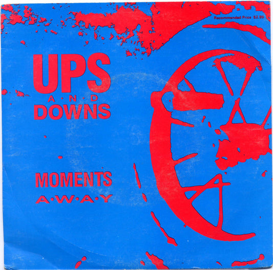 Ups And Downs : Moments Away (7", Single, Ltd)