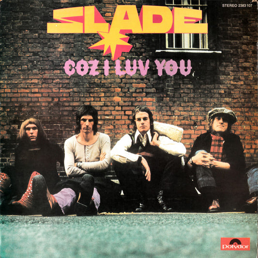 Slade : Coz I Luv You (LP, Comp)
