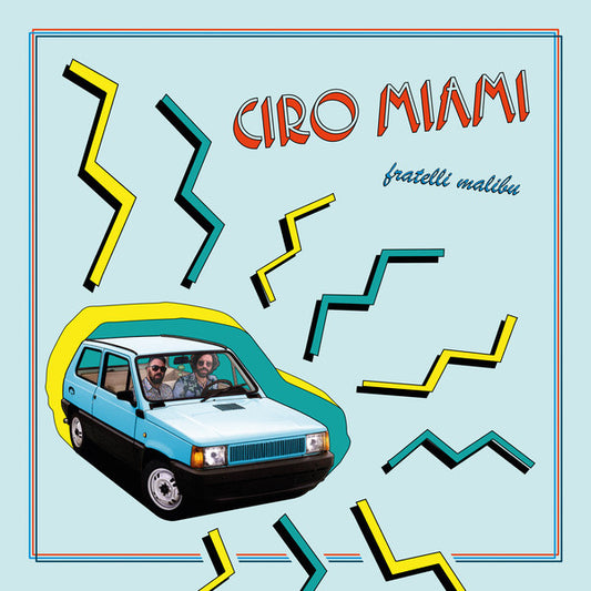 Fratelli Malibu : Ciro Miami (LP, Album)