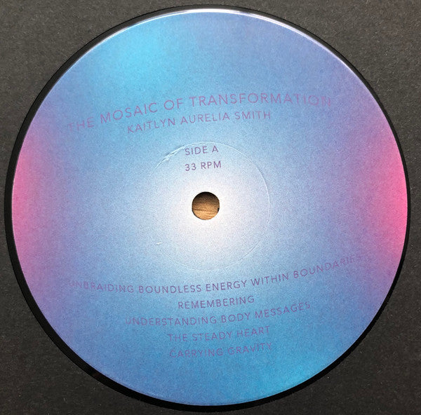 Kaitlyn Aurelia Smith : The Mosaic Of Transformation (LP, Album)