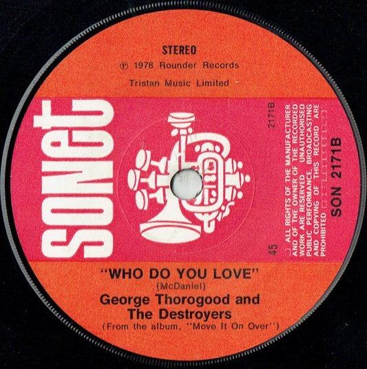 George Thorogood And The Destroyers* : It Wasn't Me (7", Sol)