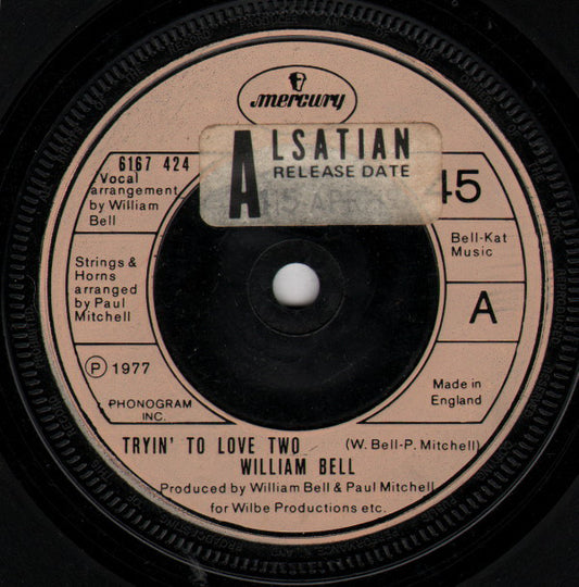 William Bell : Tryin' To Love Two / If Sex Was All We Had (7", Single)