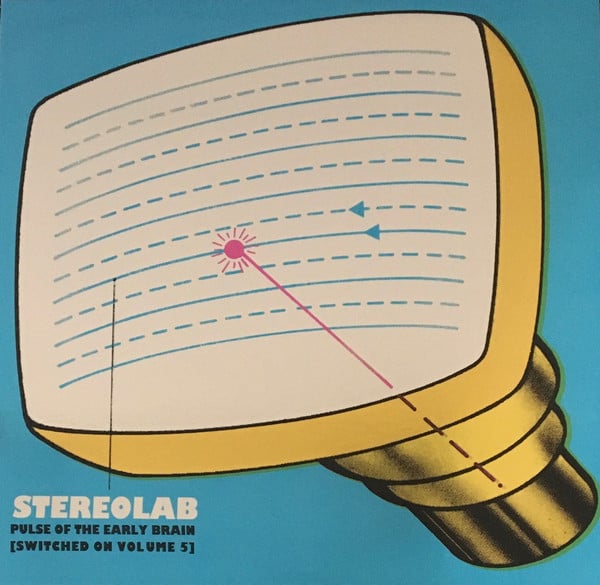 Stereolab : Pulse Of The Early Brain (Switched On Volume 5) (3xLP, Comp, Ltd, Num, Blu)