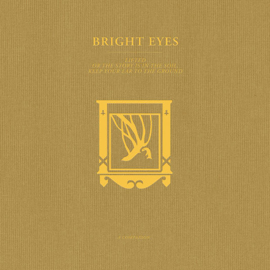 Bright Eyes : Lifted Or The Story Is In The Soil, Keep Your Ear To The Ground (A Companion) (12", EP, Ltd, Gol)
