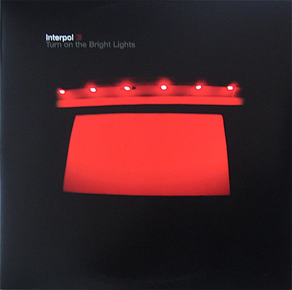 Interpol : Turn On The Bright Lights (LP, Album, RE, RP, 120)
