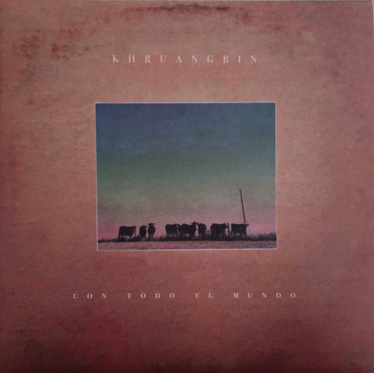 Khruangbin : Con Todo El Mundo (LP, Album, RE, RP, 180)