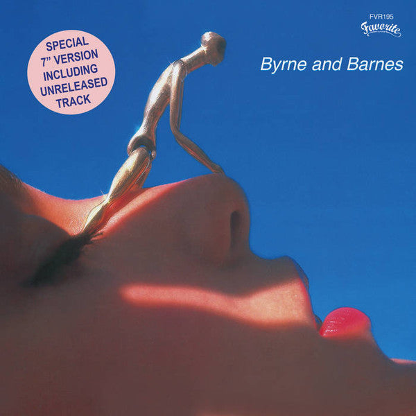 Byrne & Barnes : Love You Out Of Your Mind / Do You Wanna Make Some Love (Unreleased) (7")