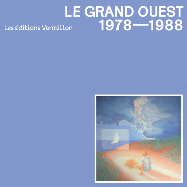 Various : Le Grand Ouest - 1978 - 1988 (LP, Comp)