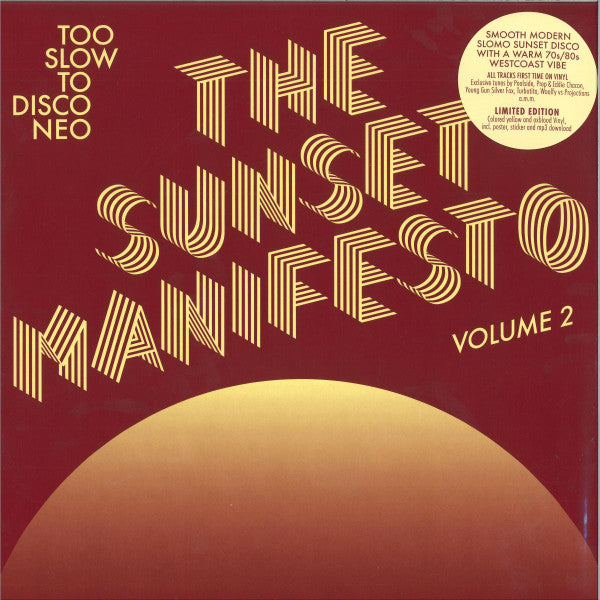 Various : The Sunset Manifesto (Too Slow To Disco Neo) (Volume 2) (LP, Yel + LP, Oxb + Ltd)