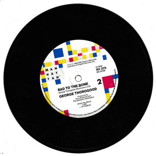 George Thorogood & The Destroyers : You Talk Too Much (7", sin)