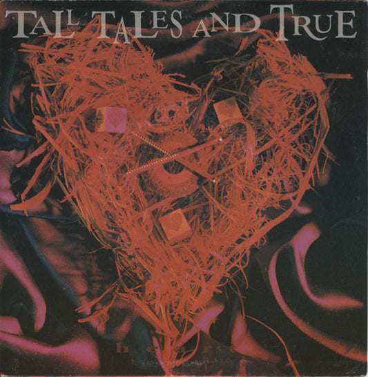 Tall Tales And True : Heart (7", Single)