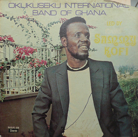 Okukuseku International Band Of Ghana Led By Kofi Sammy : Okukuseku International Band Of Ghana (LP, Album)