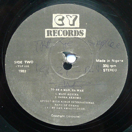 Amakye Dede And His Apollo Kings : To Be A Man Na Wah! (LP)
