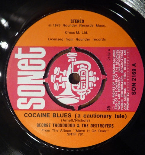 George Thorogood & The Destroyers : Cocaine Blues (A Cautionary Tale) (7", Single)