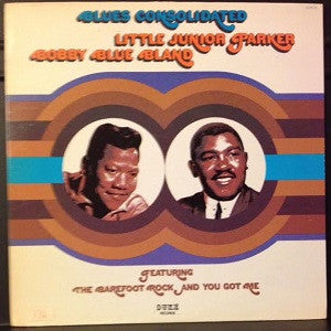 Little Junior Parker / Bobby Bland : Blues Consolidated  (LP, Comp, RE)