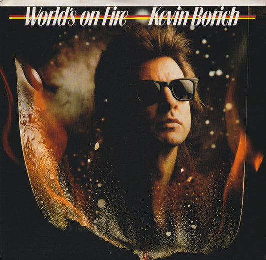 Kevin Borich : World's On Fire / Slinky (7", Single, Pic)