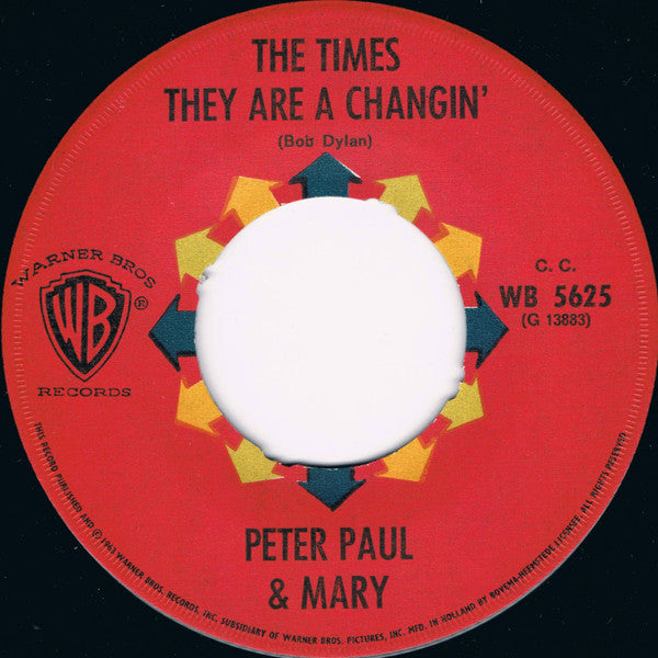 Peter, Paul & Mary : When The Ship Comes In / The Times They Are Changin (7", Single)