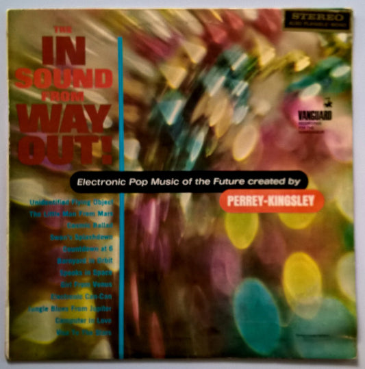 Perrey & Kingsley : The In Sound From Way Out! (LP, Album)