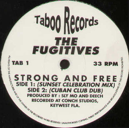 The Fugitives (33) : Strong And Free (12")