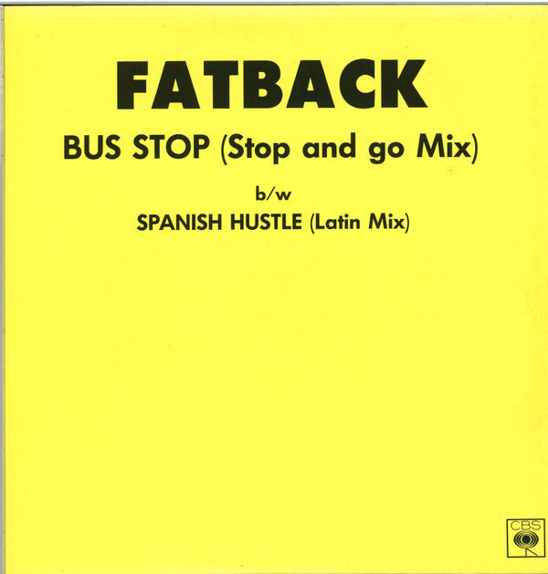 Fatback* : Bus Stop (Stop And Go Mix) (12")