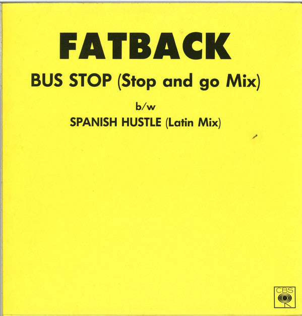 Fatback* : Bus Stop (Stop And Go Mix) (12")