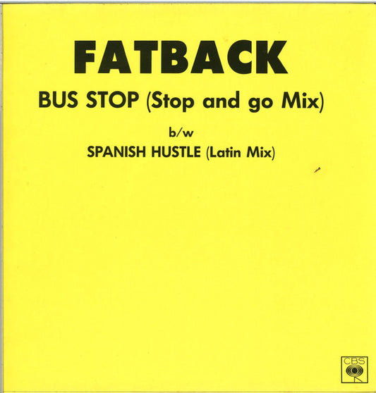 Fatback* : Bus Stop (Stop And Go Mix) (12")