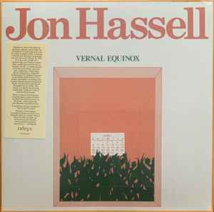 Jon Hassell - Vernal Equinox (LP, Album, RE, RM) (Mint (M))