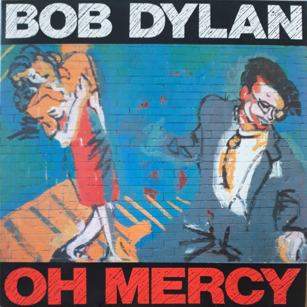 Bob Dylan - Oh Mercy