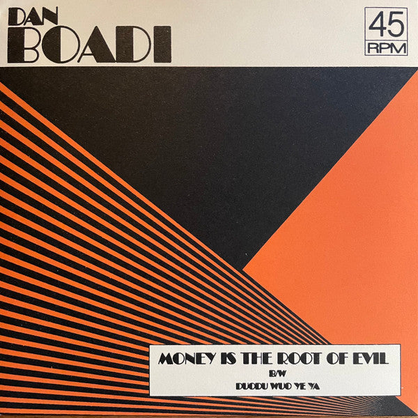 Dan Boadi & the African Internationals - Money Is the Root of Evil/Duodu Who Ye Ya 7"
