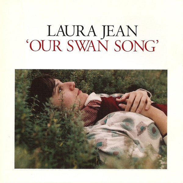 Laura Jean - Our Swan Song