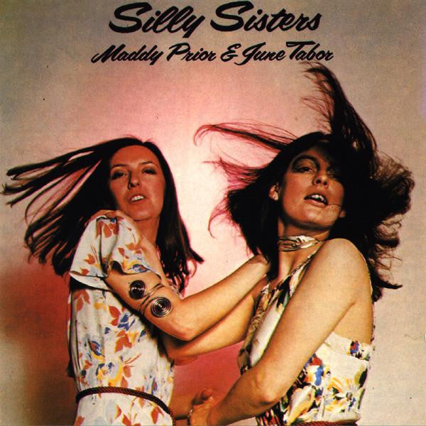 Maddy Prior & June Tabor - Silly Sisters (Used)