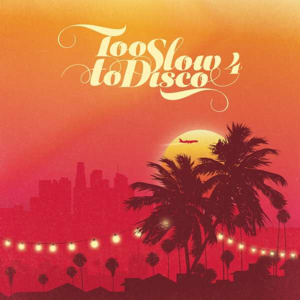 Various Artists - Too Slow to Disco 4