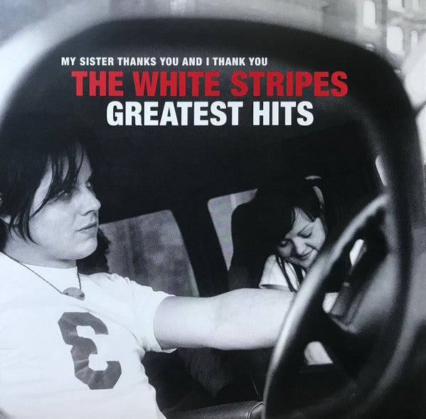 The White Stripes - Great Hits: My Sister Thanks You And I Thank You