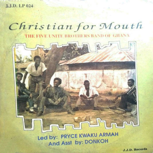 The Five Unite Brothers Band Of Ghana : Christian For Mouth (LP)