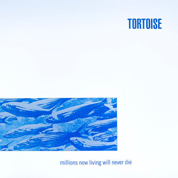 Tortoise : Millions Now Living Will Never Die (LP, Album, Ltd, RE, Blu)