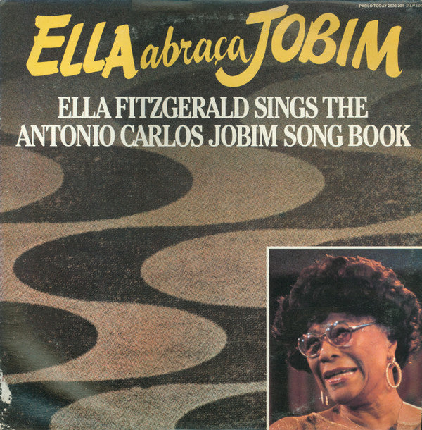 Ella Fitzgerald : Ella Abraça Jobim - Ella Fitzgerald Sings The Antonio Carlos Jobim Song Book (2xLP, Album, Gat)