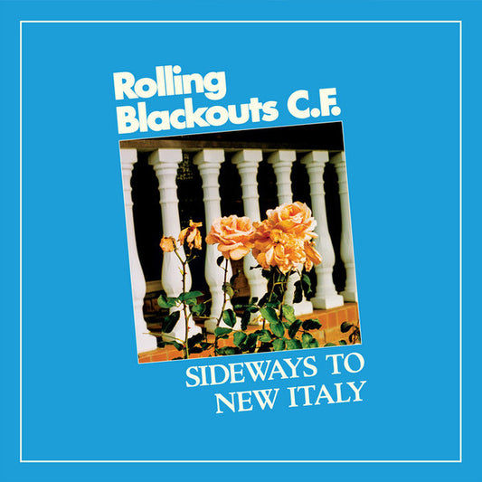 Rolling Blackouts Coastal Fever : Sideways To New Italy (LP, Album, Ltd, Blu)