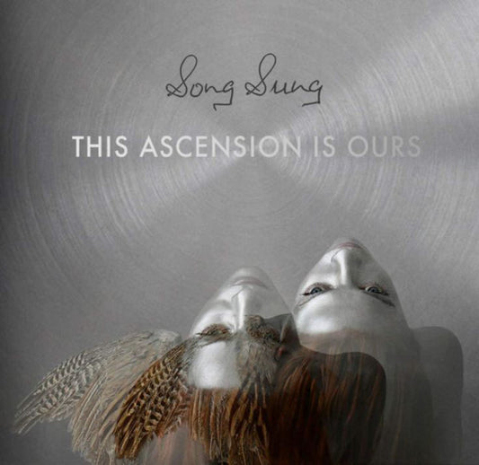 Song Sung : This Ascension Is Ours (LP, Album)