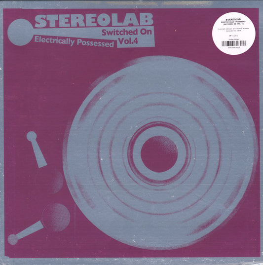 Stereolab : Electrically Possessed [Switched On Vol. 4] (3xLP, Comp, Ltd, Num, Mir)