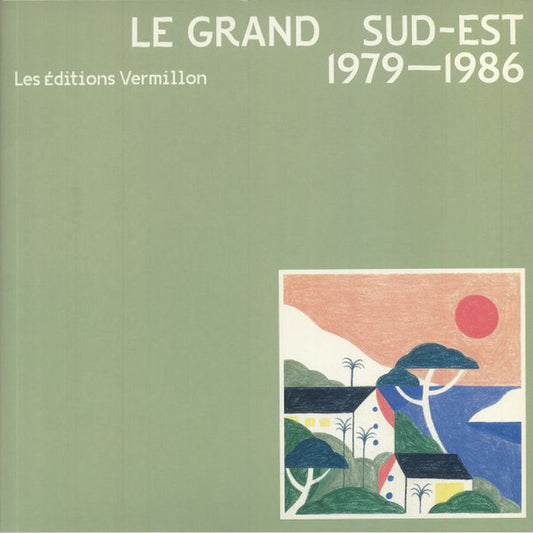 Various : Le Grand Sud-Est - 1979 - 1986 (LP, Comp)