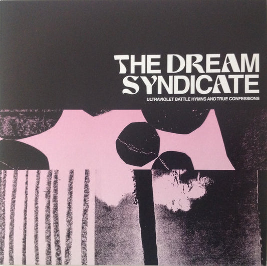 The Dream Syndicate : Ultraviolet Battle Hymns And True Confessions (LP, Album)